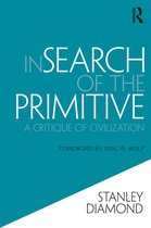 Routledge Classic Texts in Anthropology - In Search of the Primitive