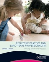 Reflective Practice And Early Years Professionalism Linking