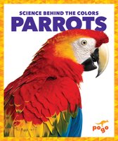 Science Behind the Colors- Parrots