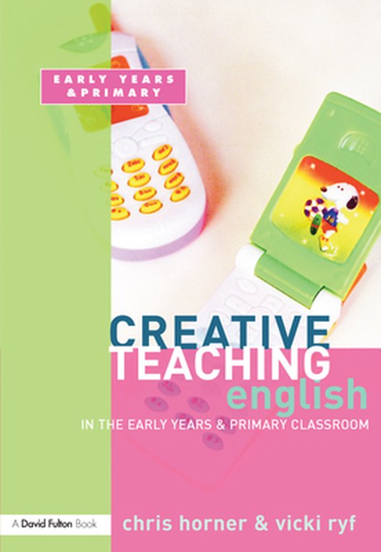 Creative Teaching - Creative Teaching: English in the Early  ... - cover