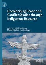 Decolonising Peace and Conflict Studies through Indigenous Research