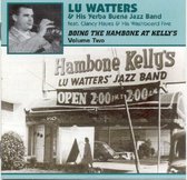 Lu Watters & His Yerba Buena Jazz Band - Doing The Hambone At Kelly's Volume 2 (CD)