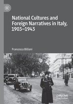 National Cultures and Foreign Narratives in Italy 1903 1943