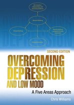 Overcoming Depression and Low Mood: A Five Areas A