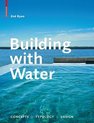 Building with Water