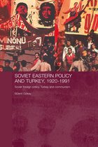 Routledge Studies in the History of Russia and Eastern Europe - Soviet Eastern Policy and Turkey, 1920-1991