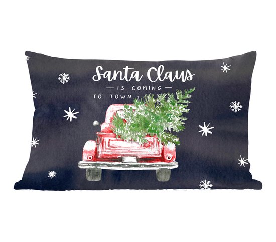 Sierkussens - Kussentjes Woonkamer - 60x40 cm - Auto - Kerstboom - Quotes - Spreuken - Santa Claus is coming to town - Kerstversiering - Kerstdecoratie voor binnen - Woonkamer