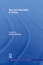 Routledge Studies on China in Transition - Sex and Sexuality in China