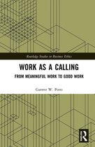 Routledge Studies in Business Ethics- Work as a Calling