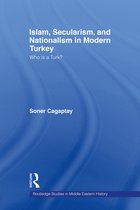 Routledge Studies in Middle Eastern History - Islam, Secularism and Nationalism in Modern Turkey