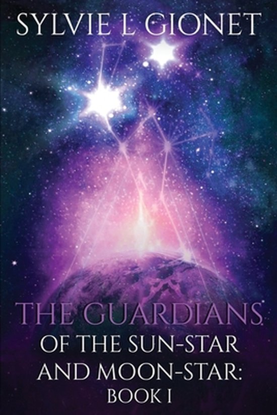 The Guardians of the Sun-Star and Moon-Star-The Guardians of ... - cover