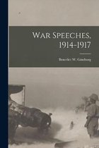 War Speeches, 1914-1917 [microform]