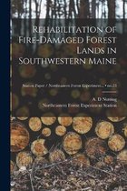 Rehabilitation of Fire-damaged Forest Lands in Southwestern Maine; no.23