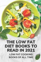 The Low Fat Diet Books To Read In 2021