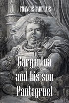 Gargantua and his son Pantagruel