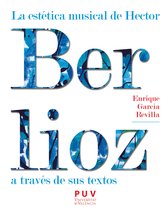 Estètica&Crítica 35 - La estética musical de Hector Berlioz a través de sus textos