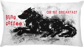 Howling Riot - Sierkussen Wolf - Bring Coffee Or Be Breakfast - Humor -  30x50cm