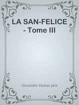LA SAN-FELICE - Tome III