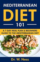 Mediterranean Diet 101: A 7-Day Meal Plan & Beginners Guide to the Mediterranean Diet