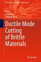 Springer Series in Advanced Manufacturing - Ductile Mode Cutting of Brittle Materials