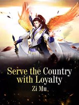 Volume 1 1 - Serve the Country with Loyalty