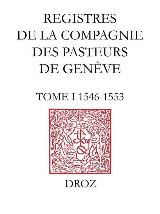 Travaux d'Humanisme et Renaissance - Registres de la Compagn ... - cover