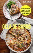 Olla De Barro: Maravilloso Libro De Cocina De Recetas De Cocción Lenta (Cocina Rápida Y Sabrosa)
