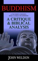 Buddhism and Nichiren Shoshu/Soka Gakkai Buddhism: A Critique and Biblical Analysis