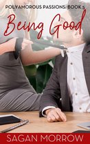 Polyamorous Passions 5 - Being Good