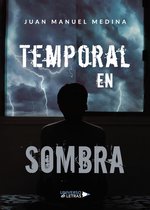 UNIVERSO DE LETRAS - Temporal en sombra