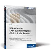 Implementing SAP BusinessObjects Global Trade Services