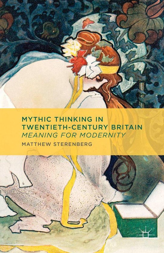Mythic Thinking in Twentieth-Century Britain - cover