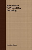 Introduction To Present Day Psychology