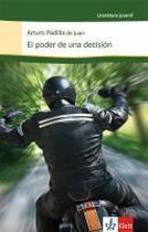 El poder de una decisión