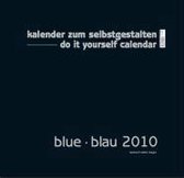 Blue - Blau 2018 - Blanko Gross XL Format. Kalender zum Selbstgestalten