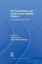 Re-Orientalism and South Asian Identity Politics