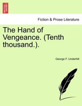 The Hand of Vengeance. (Tenth Thousand.).