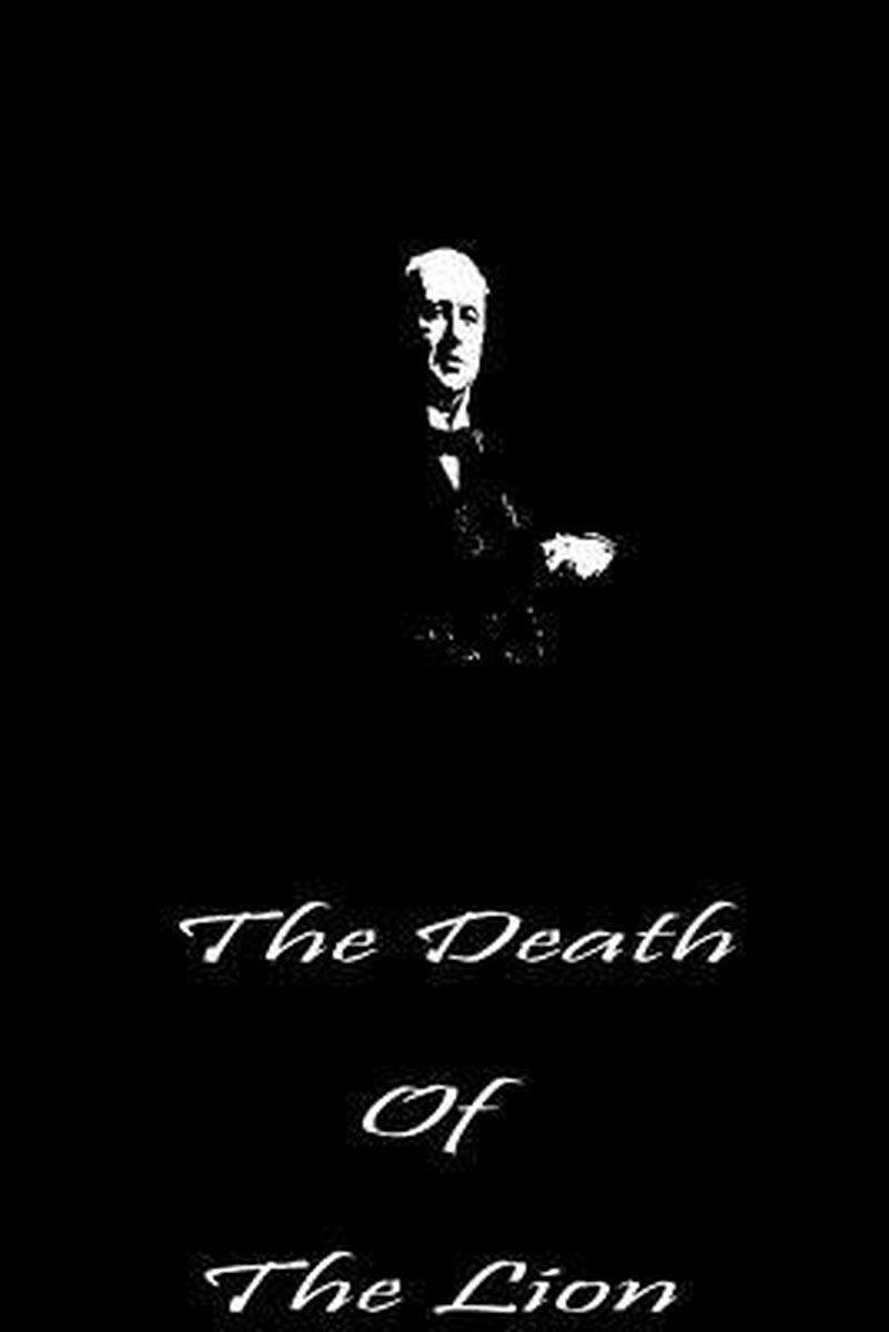 The Death Of The Lion van Henry James