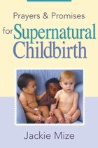 Prayers And Promises for Supernatural Childbirth