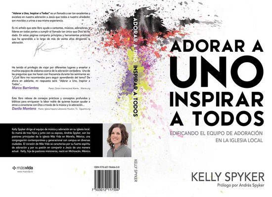 Adorar a Uno Inspirar a Todos (ebook), Kelly Spyker | 9786079646608