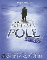 The North Pole Was Here