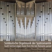 Süddeutsche Orgelmusik der Spätromantik