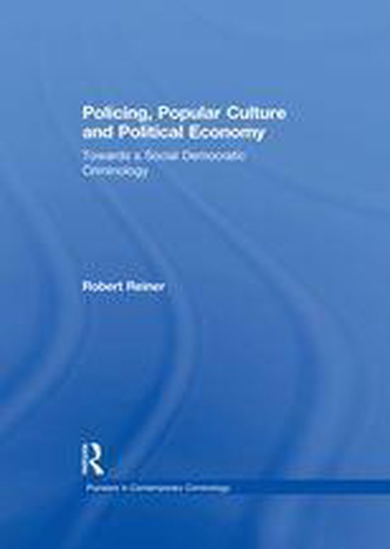 Pioneers in Contemporary Criminology - Policing, Popular Cul ... - cover