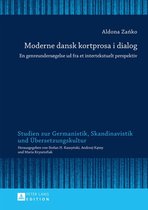 Studien zur Germanistik, Skandinavistik und Uebersetzungskultur 12 - Moderne dansk kortprosa i dialog