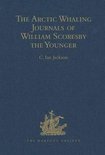 The Arctic Whaling Journals of William Scoresby the Younger