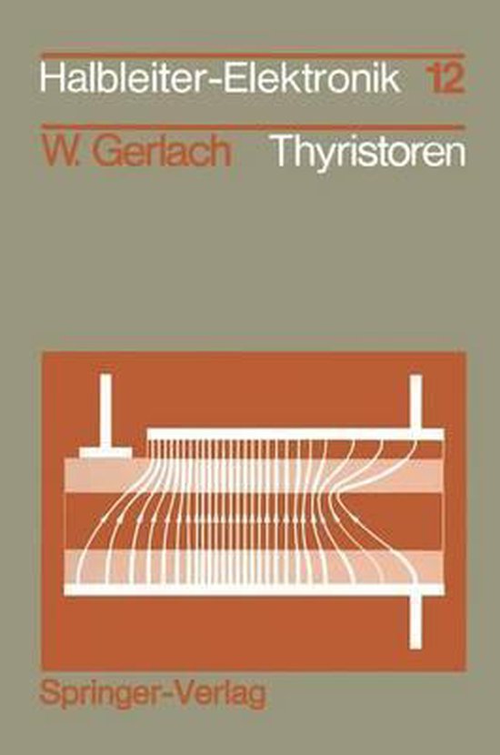 Titel: Halbleiter-Elektronik 12, W. Gerlach, Thyristoren. Afbeelding van een schematische weergave van een thyristor.
