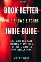 Book Better Indie Guide