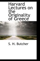 Harvard Lectures on the Originality of Greece