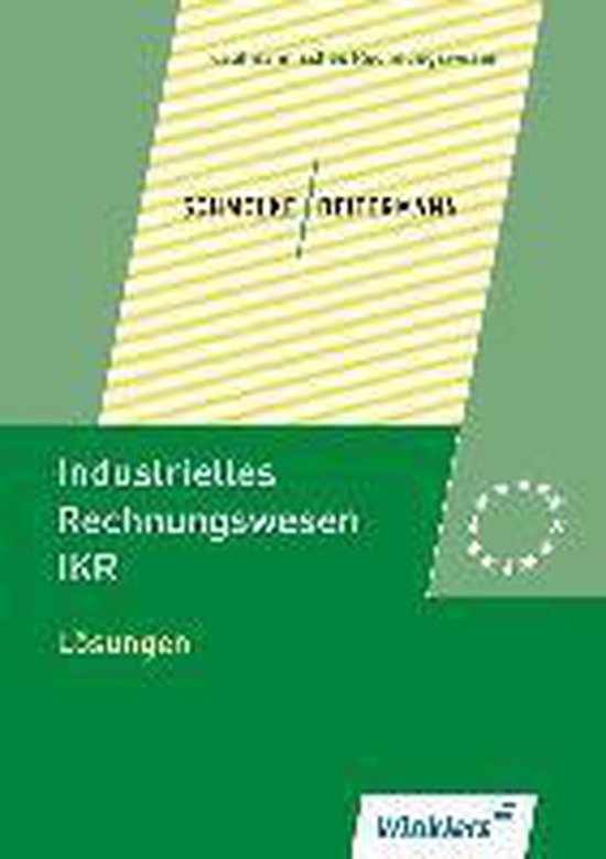 Industrielles Rechnungswesen Schmolke Deitermann Lösungen Industrielles Rechnungswesen - IKR. Lösungen | 9783804568532 | Manfred
