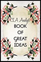 CIA Analyst Book of Great Ideas